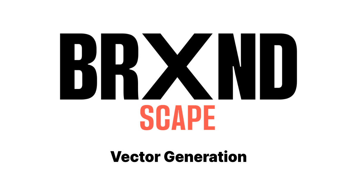Vector Generation | BrXnd.ai Landscape